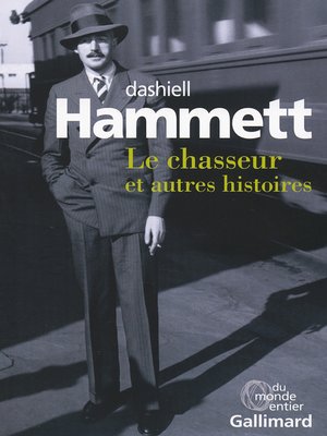 cover image of Le chasseur et autres histoires